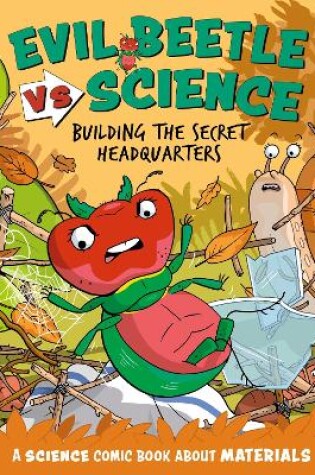 Cover of Evil Beetle Versus Science: Building the Secret Headquarters
