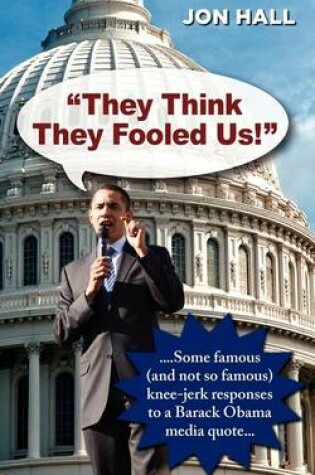 Cover of "They Think They Fooled Us"