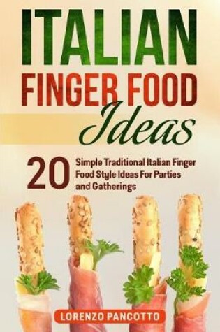 Cover of Italian Finger Food Ideas