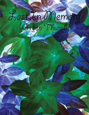 Book cover for Lost In Memory: Green Thumb