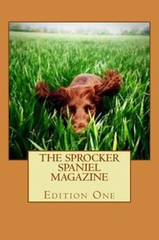 Cover of The Sprocker Spaniel Magazine