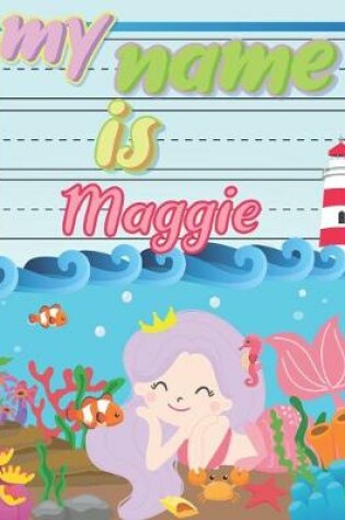 Cover of My Name is Maggie