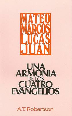 Book cover for Una Armonia de Los Cuatro Evangelios