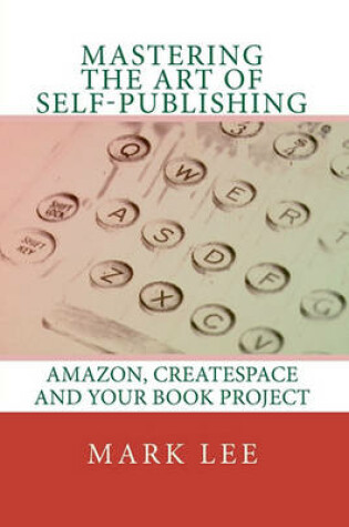 Cover of Mastering the Art of Self-Publishing