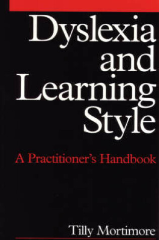 Cover of Dyslexia and Learning Style