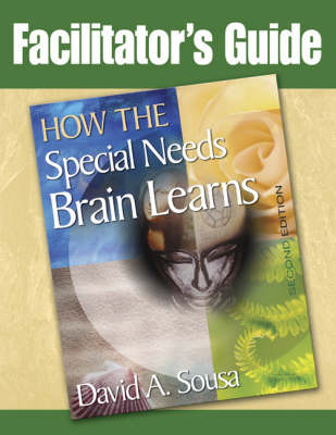 Book cover for Facilitator's Guide to How the Special Needs Brain Learns