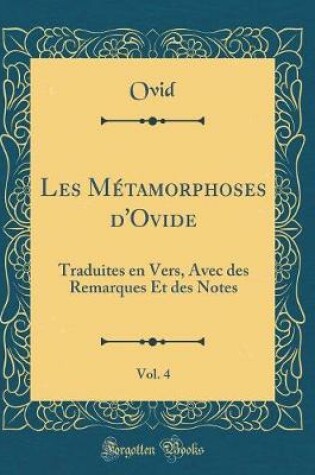 Cover of Les Métamorphoses d'Ovide, Vol. 4