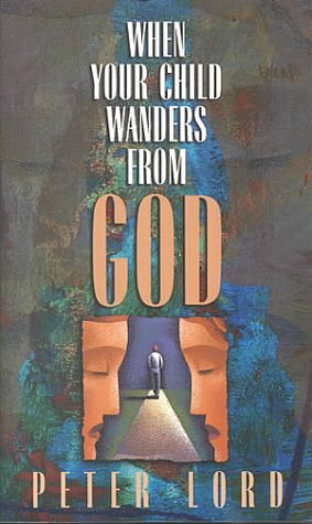 Book cover for When Your Child Wanders from God