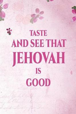 Book cover for Taste and See That Jehovah Is Good