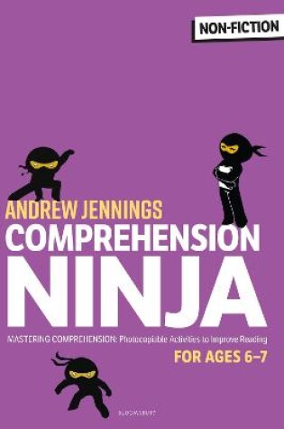 Cover of Comprehension Ninja for Ages 6-7: Non-Fiction