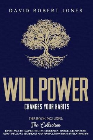 Cover of Willpower Changes Your Habits