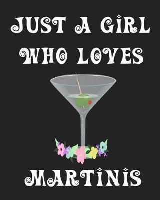 Book cover for Just A Girl Who Loves Martinis