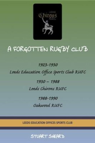 Cover of A Forgotten Rugby Club