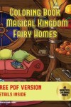 Book cover for Coloring Book (Magical Kingdom - Fairy Homes)