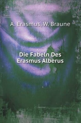 Cover of Die Fabeln Des Erasmus Alberus