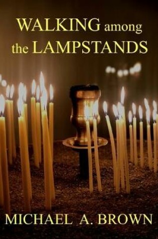 Cover of Walking Among The Lampstands