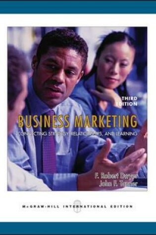 Cover of Business Marketing: Connecting Strategy, Relationships, and Learning