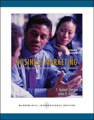 Book cover for Business Marketing: Connecting Strategy, Relationships, and Learning