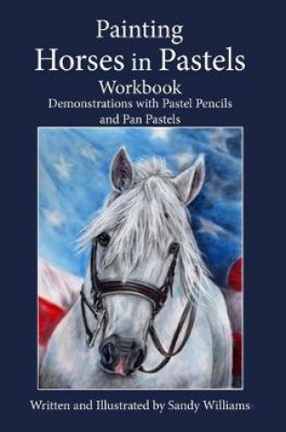 Cover of Painting Horses in Pastels Workbook