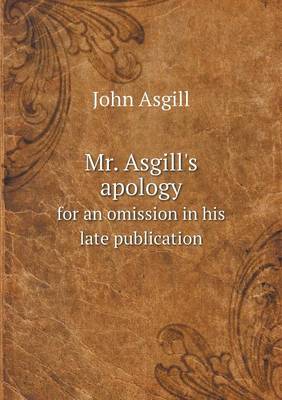 Book cover for Mr. Asgill's apology for an omission in his late publication