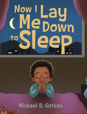 Cover of Now I Lay Me Down to Sleep