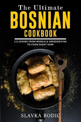 Book cover for The Ultimate Bosnian Cookbook