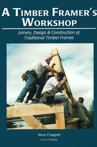 Cover of A Timber Framer's Workshop