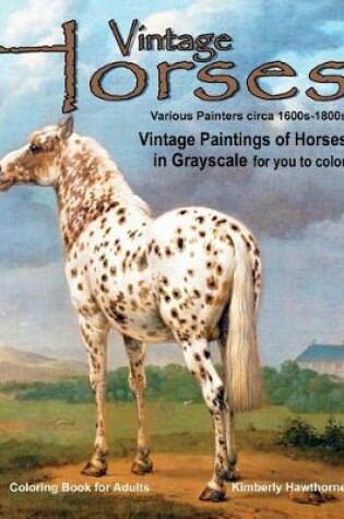 Cover of Adult Coloring Books Vintage Horses
