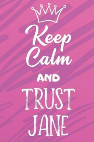 Cover of Keep Calm And Trust Jane