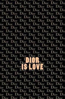 Book cover for Dior is Love