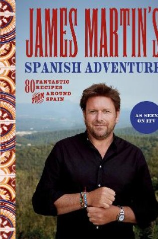 Cover of James Martin's Spanish Adventure