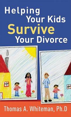 Book cover for Helping Your Kids Survive Your Divorce