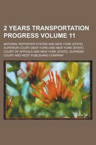 Cover of 2 Years Transportation Progress Volume 11