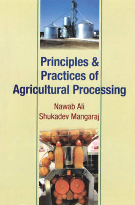 Book cover for Principles & Practices of Agricultural Processing