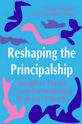 Book cover for Reshaping the Principalship