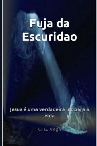 Cover of Fuja da Escuridao