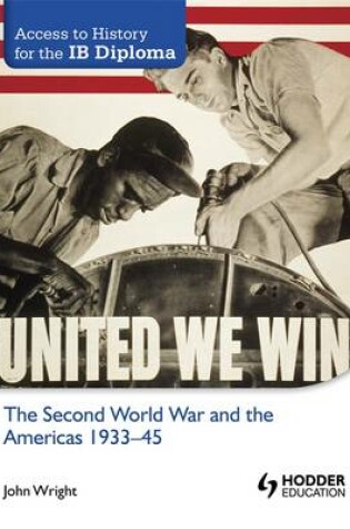 Cover of The Second World War and the Americas 1933-45