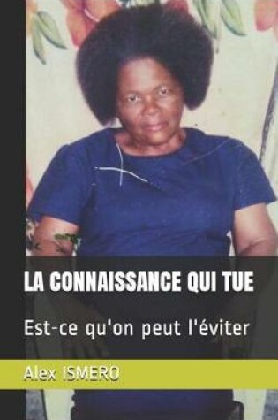 Cover of La Connaissance Qui Tue