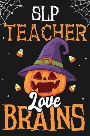 Cover of SLP Teacher Love Brains