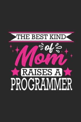 Book cover for The Best Kind of Mom Raises a Programmer