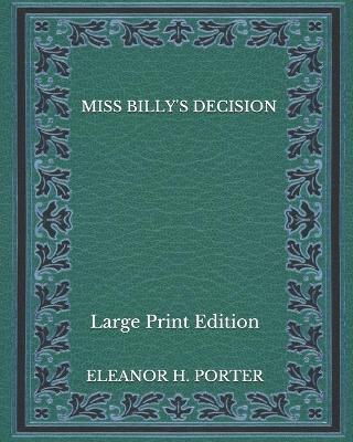 Book cover for Miss Billy's Decision - Large Print Edition
