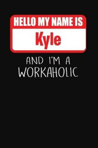 Cover of Hello My Name Is Kyle