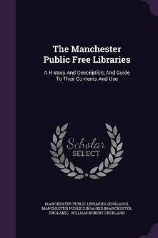 Cover of The Manchester Public Free Libraries