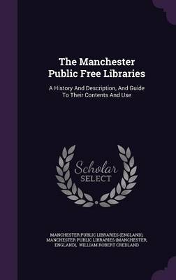 Book cover for The Manchester Public Free Libraries