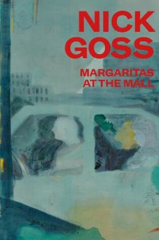 Cover of Nick Goss: Margaritas at the Mall