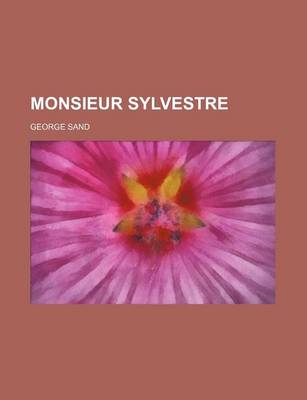 Book cover for Monsieur Sylvestre (Volume 8)