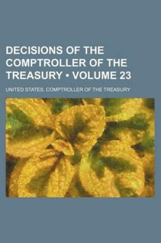 Cover of Decisions of the Comptroller of the Treasury (Volume 23)