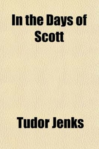 Cover of In the Days of Scott