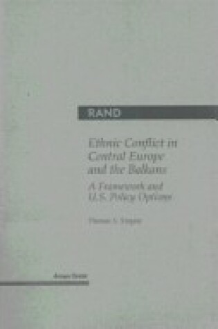 Cover of Ethnic Conflict in Central Europe and the Balkans
