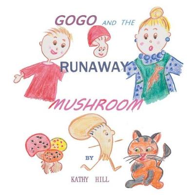 Book cover for Gogo and the Runaway Mushroom